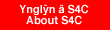 Ynglyn a S4C - About S4C