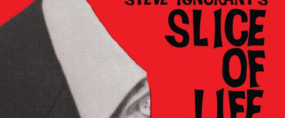 Steve Ignorant's Slice of Life + Kevin Hewick and jesuscarfish