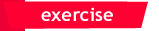 Exercise