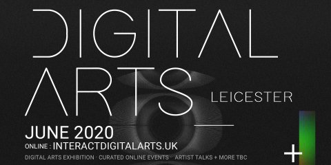 Digital Arts Leicester Exhibition